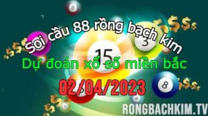 soi cầu 88 ngày 02-04-2023