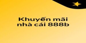 Lợi ích khi tham gia khuyến mãi tại 888B
