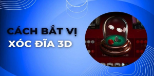 Game Xóc đĩa 3D