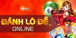 Lô Đề 789bet - Sảnh Cược Xanh Chín Với Tỷ Lệ 1 Ăn 99 
