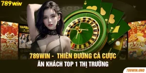 789win - Thiên Đường Cá Cược Ăn Khách Top 1 Thị Trường