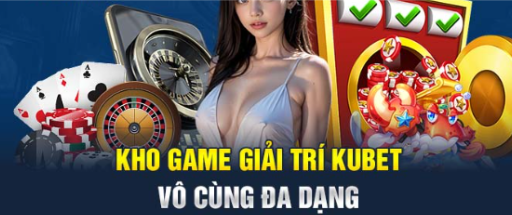 Các tính năng nổi bật của kubet
