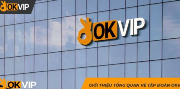 Giới thiệu về OKVIP