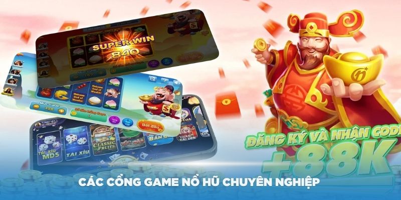 Các cổng game nổ hũ chuyên nghiệp có tại nhà cái Jun88