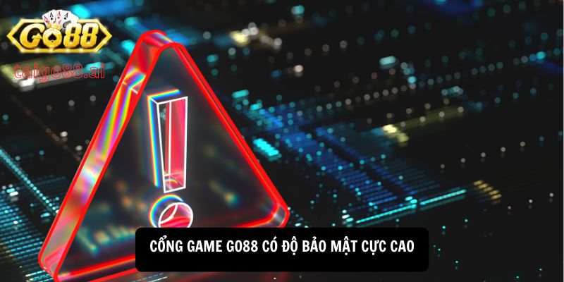 Cổng game Go88 có độ bảo mật cực cao
