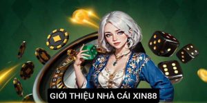 Giới thiệu nhà cái uy tín Xin88