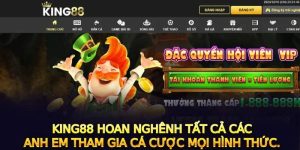 Khuyến mãi cực khủng chỉ có tại king88