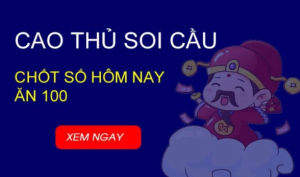 Bí kíp chốt số soi cầu lô đề như cao thủ chốt số