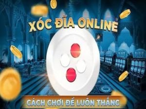 Cách chơi xóc đĩa là gì?