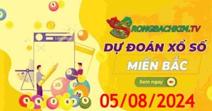 Dự đoán XSMB ngày 05-8-2024
