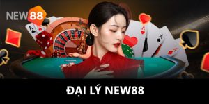 Giới thiệu về Đại Lý New88