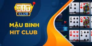 Giới thiệu đôi nét về mậu binh Hit Club