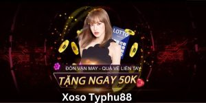 Thử vận may với Xoso Typhu88 đang chờ bạn