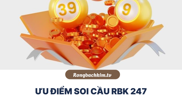 Ưu điểm soi cầu RBK
