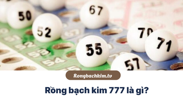 Rồng bạch kim 777