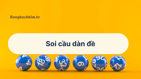 Soi cầu dàn đề