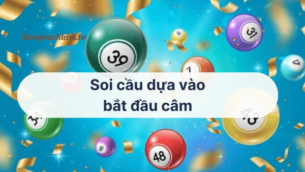 Soi cầu dựa vào đầu câm
