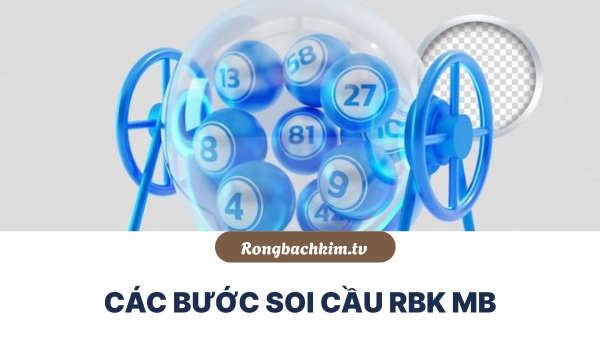 Các bước soi cầu xsmb