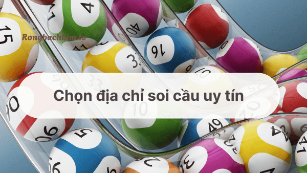 Địa chỉ soi cầu uy tín