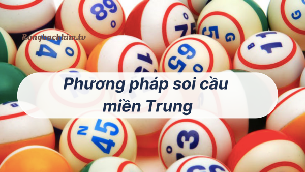Soi cầu miền trung