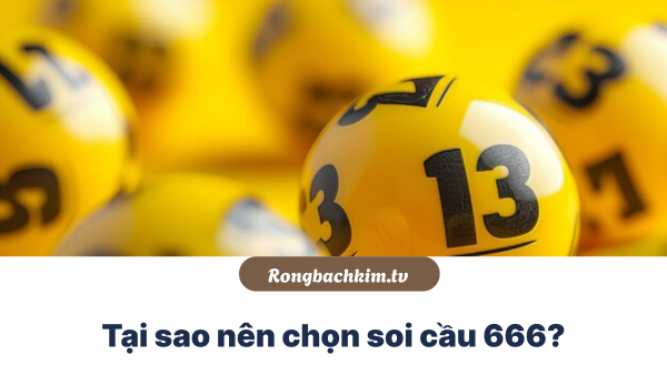 Tai sao nên soi cầu xsmb