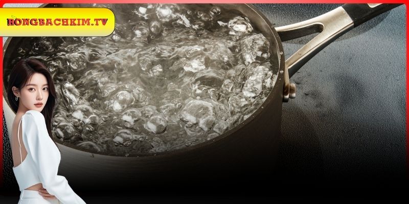 Lý giải giấc mộng thấy nước đang sôi