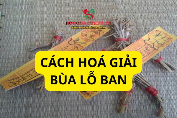 cách hóa giải bùa lỗ ban tại nhà