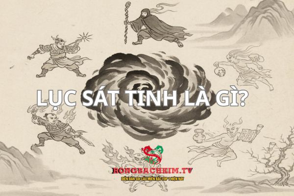lục sát tinh là gì