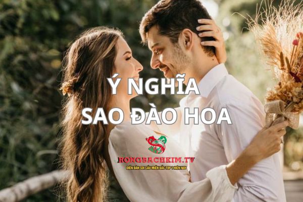 Sao Đào Hoa mang ý nghĩa đặc biệt về tình duyên, các mối quan hệ xã hội