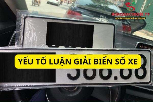 Để luận giải biển số xe phụ thuộc vào nhiều yếu tố