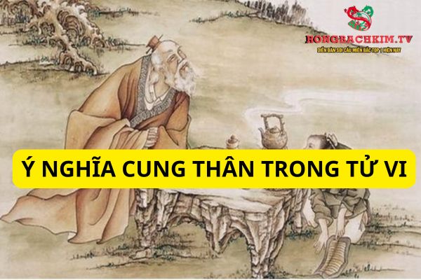 Cung Thân được hình thành từ nhiều yếu tố