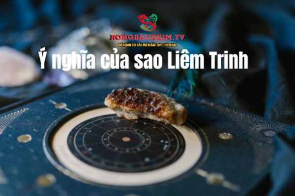 Người có mệnh liêm trinh có ý nghĩa cả tiêu cực và tích cực
