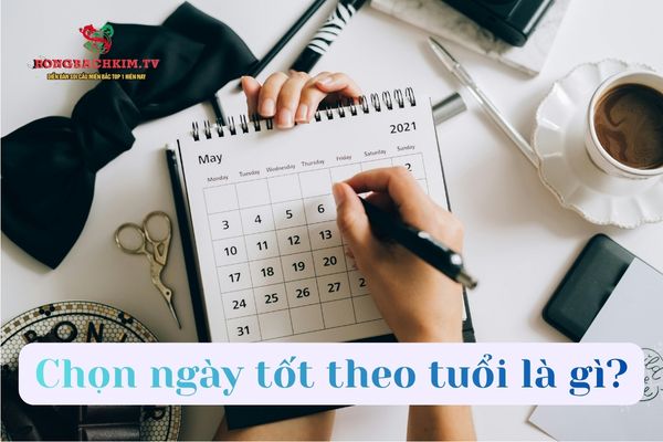 chọn ngày tốt theo tuổi