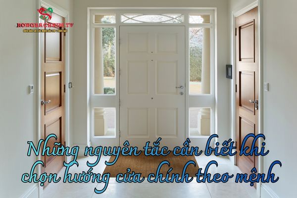 hướng cửa chính theo mệnh