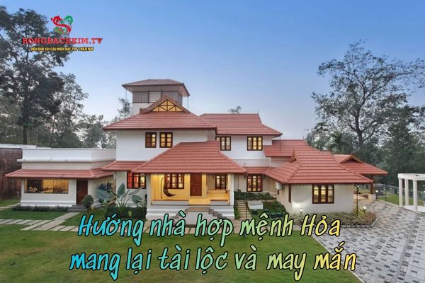 Mệnh Hỏa sẽ hợp với các hướng thuộc hành Mộc