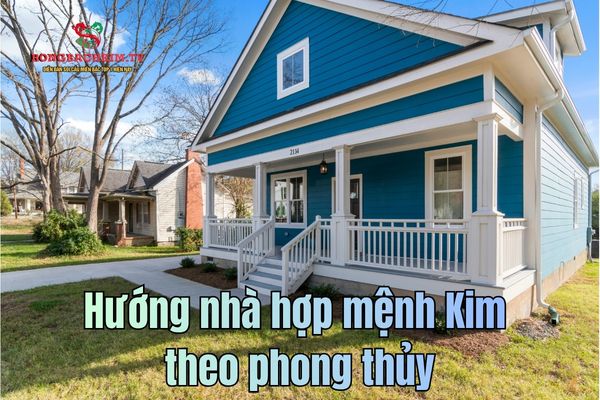 Những hướng nhà hợp với người mệnh Kim