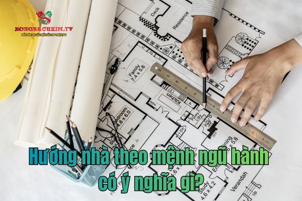 hướng nhà theo mệnh ngũ hành