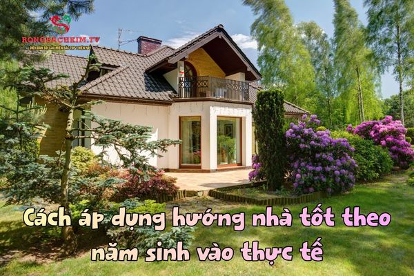 hướng nhà tốt theo năm sinh
