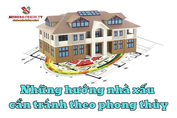 Bốn nhóm hướng nhà xấu cần tránh theo phong thủy