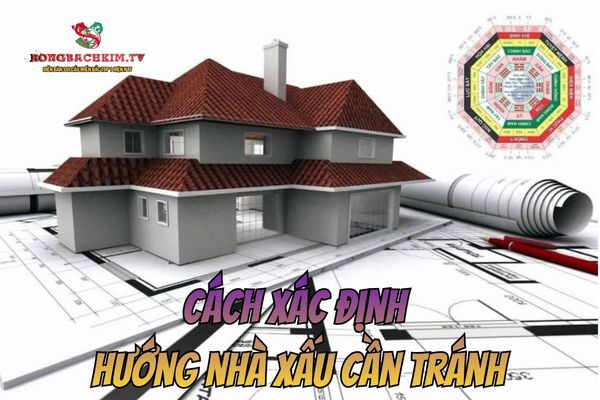 hướng nhà xấu cần tránh