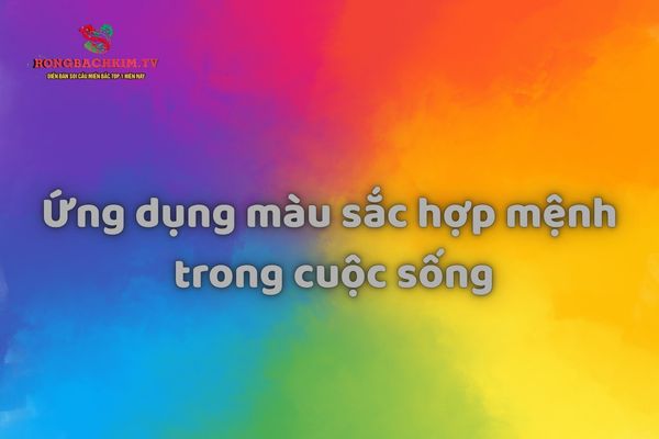 màu sắc hợp mệnh