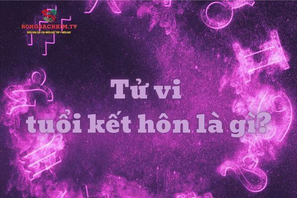 tử vi tuổi kết hôn