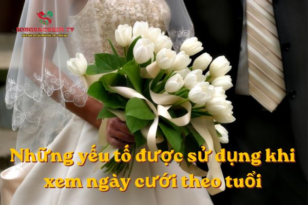 Lựa chọn được ngày cưới phù hợp cần dựa trên nhiều yếu tố
