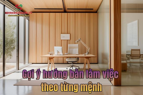 Mỗi bản mệnh sẽ phù hợp với những hướng khác nhau
