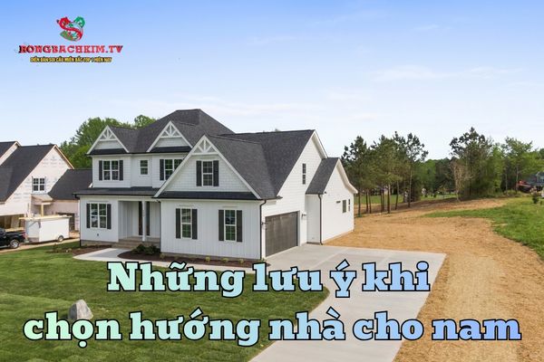 hướng nhà cho nam mạng