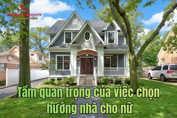 hướng nhà cho nữ mạng